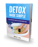 Detox Made Simple - Top Ways To Enhance Your Wellness Today (Instant Download)